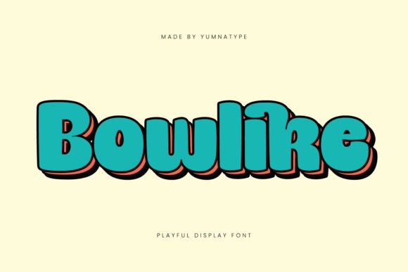 Bowlike: A Playful Display Font for Campaign Visuals