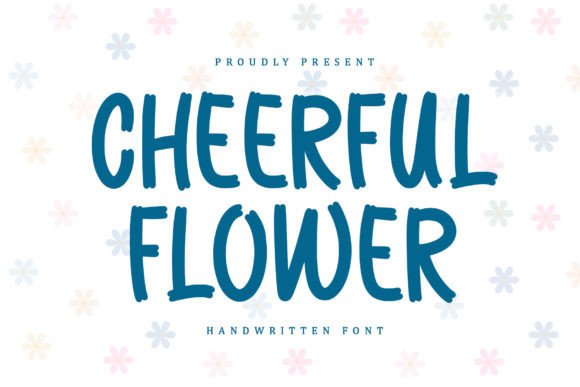 Cheerful Flower: The Bold Typeface for Modern Brand Identity