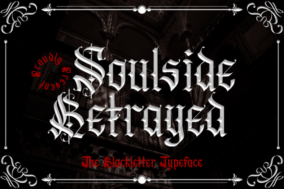 Soulside Betrayed: A Bold Blackletter Typeface for Editorial Design